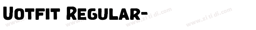 Uotfit Regular字体转换 Uotfit Regular字体转换